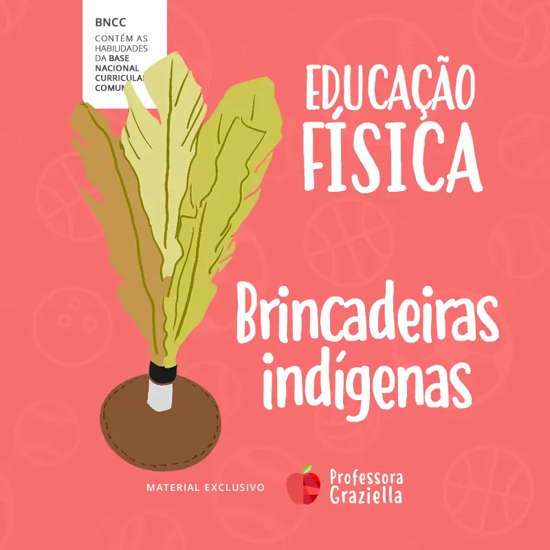 atividade de educacao fisica brincadeiras indigenas